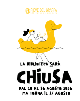 Pieve del Grappa | Chiusura estiva